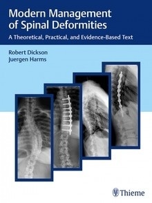 Modern Management of Spinal Deformities "A Theoretical, Practical, and Evidence-based Text"