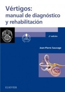 Vértigos "Manual de Diagnóstico y Rehabilitación"