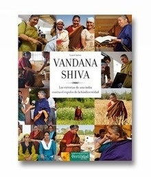 Vandana Shiva "Las victorias de una india contra el expolio de la biodiversidad"