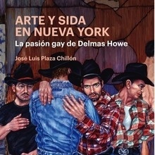 Arte y Sida en Nueva York "La pasión Gay de Delmas Howe"