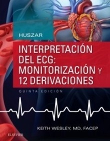 Huszar. Interpretación del ECG "Monitorización y 12 Derivaciones"