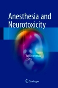 Anesthesia and Neurotoxicity