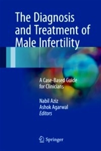 The Diagnosis and Treatment of Male Infertility "A Case-Based Guide for Clinicians"