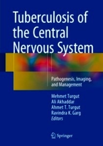 Tuberculosis of the Central Nervous System "Pathogenesis, Imaging, and Management"