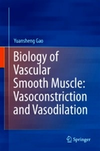 Biology of Vascular Smooth Muscle "Vasoconstriction and Dilatation"