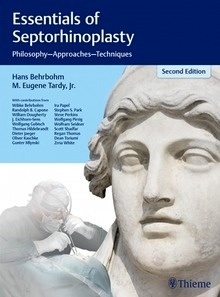 Essentials of Septorhinoplasty "Philosophy, Approaches, Techniques"