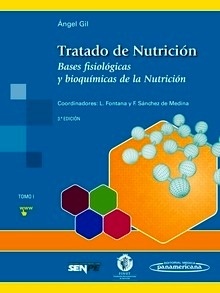 Tratado de Nutrición Tomo 1.  Bases fisiológicas y bioquímicas de la Nutrición