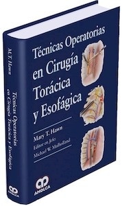 Técnicas Operatorias en Cirugía Torácica y Esofágica