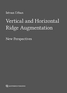 Vertical and Horizontal Ridge Augmentation "New Perspectives"