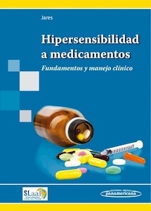 Hipersensibilidad a Medicamentos "Fundamentos y Manejo Clínico"