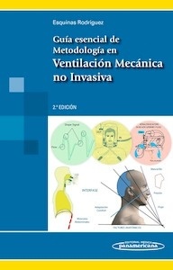 Guía Esencial de Metodología en Ventilación Mecánica no Invasiva
