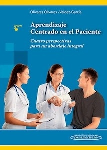 Aprendizaje Centrado en el Paciente "Cuatro perspectivas para un abordaje integral"