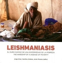 Leishmaniasis "El Duro Camino de una Enfermedad de la Pobreza"
