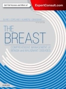 The Breast "Comprehensive Management of Benign and Malignant Diseases"