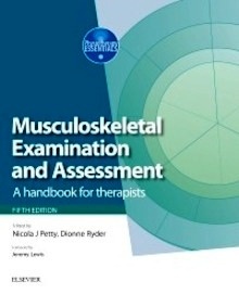 Musculoskeletal Examination and Assessment Vol. 1 "A Handbook for Therapists"