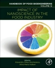 Impact of Nanoscience in the Food Industry Vol.12