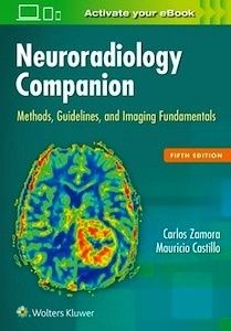 Neuroradiology Companion "Methods, Guidelines, and Imaging Fundamentals"