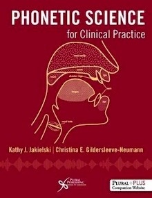 Phonetic Science For Clinical Practice. Textbook