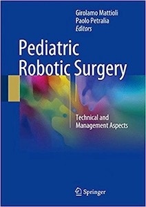Pediatric Robotic Surgery "Technical and Management Aspects"
