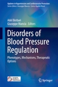 Disorders of Blood Pressure Regulation "Phenotypes, Mechanisms, Therapeutic Options"
