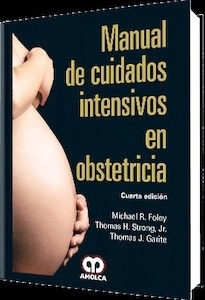 Manual de Cuidados Intensivos en Obstetricia