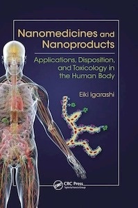 Nanomedicines and Nanoproducts "Applications, Disposition, and Toxicology in the Human Body"
