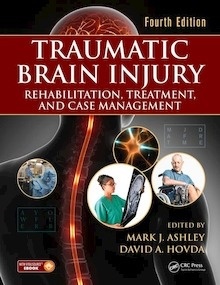 Traumatic Brain Injury "Rehabilitation, Treatment, and Case Management"