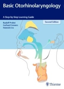 Basic Otorhinolaryngology "A Step-by-Step Learning Guide"