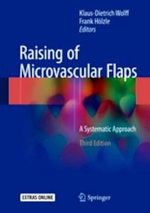 Raising of Microvascular Flaps "A Systematic Approach"