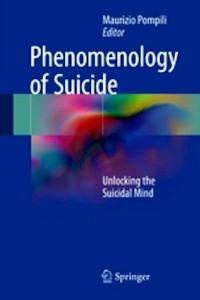 Phenomenology of Suicide "Unlocking the Suicidal Mind"