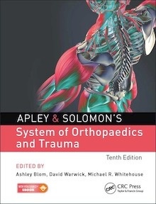 Apley & Solomon s System of Orthopaedics and Trauma