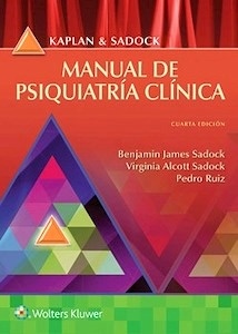 Kaplan y Sadock. Manual de Psiquiatría Clínica