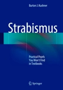 Strabismus "Practical Pearls You Won t Find in Textbooks"