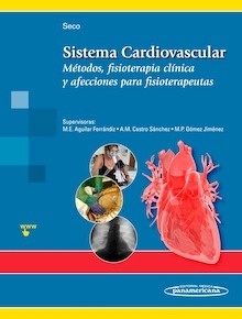 Sistema Cardiovascular "Métodos, fisioterapia clínica y afecciones para fisioterapeutas"