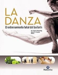 La Danza "El Entrenamiento Total del Bailarín"