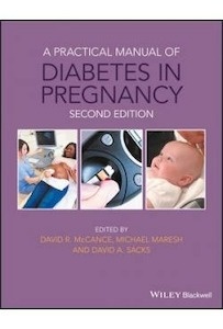 A Practical Manual Of Diabetes In Pregnancy