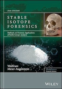 Stable Isotope Forensics "Methods and Forensic Applications of Stable Analysis"