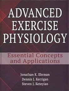 Advanced Exercise Physiology "Essential Concepts and Applications"