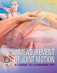 Measurement of Joint Motion "A Guide To Goniometry"
