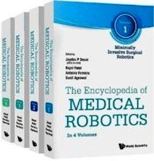 Encyclopedia Of Medical Robotics 4 Vols.