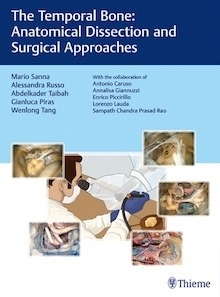 The Temporal Bone "Anatomical Dissection and Surgical Approaches"