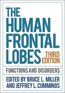 The Human Frontal Lobes "Functions and Disorders"