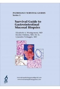 Survival Guide To Gastrointestinal Mucosal Biopsies