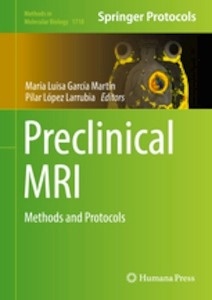 Preclinical MRI "Methods and Protocols"