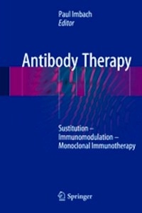 Antibody Therapy "Substitution   Immunomodulation   Monoclonal Immunotherapy"