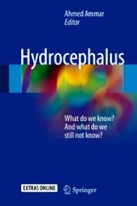 Hydrocephalus "What do we know? And what do we still not know?"