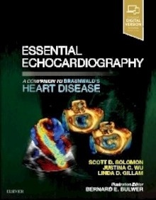 Essential Echocardiography "A Companion to Braunwald's Heart Disease"