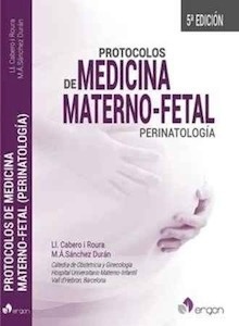 Protocolos de Medicina Materno-Fetal (Perinatología)