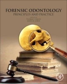 Forensic Odontology "Principles and Practice"