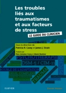 Les Troubles Liés Aux Traumatismes Et Aux Facteurs de Stress "Le Guide Du Clinicien"